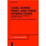 Case, Agreement, and Their Interactions by Brny, Andrs; Kalin, Laura, 9783110665765