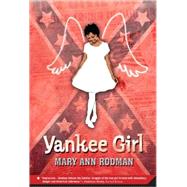 Yankee Girl by Rodman, Mary Ann, 9780312535766