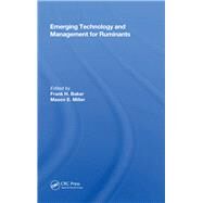 Emerging Technology And Management For Ruminants by Baker, Frank H., 9780367155766