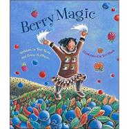 Berry Magic by Huffmon, Betty, 9780882405766
