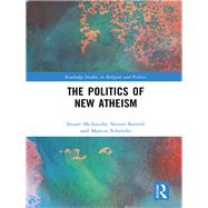 The Politics of New Atheism by Mcanulla; Stuart, 9781138675766
