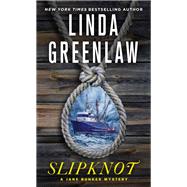 Slipknot by Greenlaw, Linda, 9781250135766