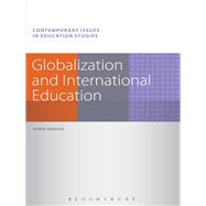 Globalization and International Education by Shields, Robin; Race, Richard; Pratt-Adams, Simon, 9781441135766