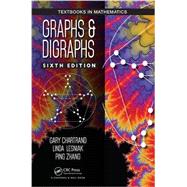 Graphs & Digraphs, Sixth Edition by Chartrand; Gary, 9781498735766