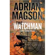 The Watchman by Magson, Adrian, 9781847515766