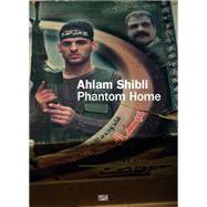 Ahlam Shibli by Shibli, Ahlam; Demos, T. J.; Nashif, Esmail, 9783775735766