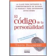 El codigo de la personalidad/ The Code of Personality by Bradberry, Travis, 9789584515766
