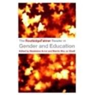 The RoutledgeFalmer Reader in Gender & Education by Arnot; Madeleine, 9780415345767