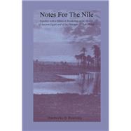 Notes For The Nile by Rawnsley,Hardwicke D., 9780415655767
