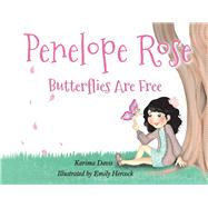 Penelope Rose Butterflies Are Free by Davis, Karima; Hercock, Emily, 9781098385767