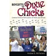 Boycotts and Dixie Chicks by Andrew S. McFarland, 9781315635767