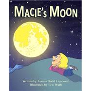 Macie's Moon by Lipscomb, Joanna Dodd; Walls, Eric, 9781503045767