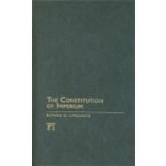 Constitution of Imperium by Lipschutz,Ronnie D., 9781594515767