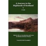 A Journey to the Highlands of Scotland by Wenner, Barbara Britton, 9781934555767