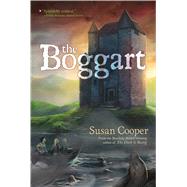 The Boggart by Cooper, Susan, 9780689505768