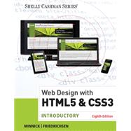 Shelly Cashman Series Web Design with HTML & CSS3 Introductory by Minnick, Jessica; Friedrichsen, Lisa, 9781305585768