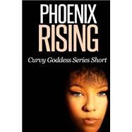 Phoenix Rising by Lacey, Leila, 9781502355768