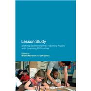 Lesson Study Making a Difference to Teaching Pupils with Learning Difficulties by Jones, Jeff; Norwich, Brahm; Paterson, Abigail, 9781780935768