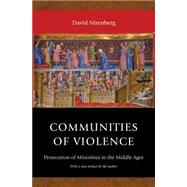 Communities of Violence by Nirenberg, David, 9780691165769