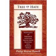 Tree of Hate by Powell, Philip Wayne, 9780826345769