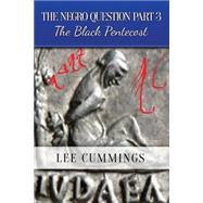 The Negro Question by Cummings, Lee, 9781503335769
