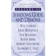 Legends II: Shadows, Gods, and Demons by Silverberg, Robert; Hobb, Robin; McCaffrey, Anne; Feist, Raymond E.; Gaiman, Neil, 9780345475770