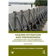 Hazard Mitigation and Preparedness by Dylan Sandler; Anna K. Schwab, 9780367635770