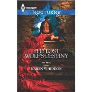 The Lost Wolf's Destiny by Whiddon, Karen, 9780373885770