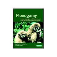 Monogamy: Mating Strategies and Partnerships in Birds, Humans and Other Mammals by Edited by Ulrich H. Reichard , Christophe Boesch, 9780521525770