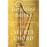 The Secret Chord by Brooks, Geraldine, 9780670025770