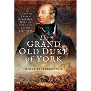 The Grand Old Duke of York by Winterbottom, Derek, 9781473845770