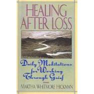 Healing After Loss by Hickman, Martha Whitmore, 9780061925771