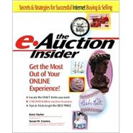 E-Auction Insider : How to Get the Most Out of Your Online Auction Experience by Taylor, Dave, 9780072125771