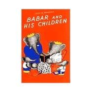 Babar and His Children by DE BRUNHOFF, JEAN, 9780394805771