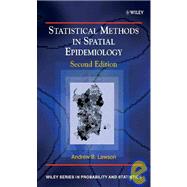 Statistical Methods in Spatial Epidemiology, 2nd Edition by Andrew B. Lawson (University of South Carolina, USA), 9780470035771