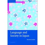 Language and Society in Japan by Nanette Gottlieb, 9780521825771