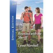 Reunited With the Sheriff by Marshall, Lynne, 9781335465771