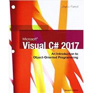 Microsoft Visual C#: An Introduction to Object-Oriented Programming, Loose-leaf Version by Farrell, Joyce, 9781337685771