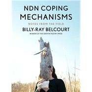 Ndn Coping Mechanisms by Belcourt, Billy-ray, 9781487005771