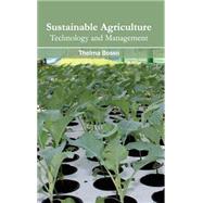 Sustainable Agriculture: Technology and Management by Bosso, Thelma, 9781632395771