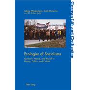 Ecologies of Socialisms by Mdersheim, Sabine; Moranda, Scott; Rubin, Eli, 9781787075771