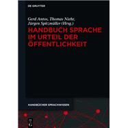 Handbuch Sprache Im Urteil Der Offentlichkeit by Antos, Gerd; Niehr, Thomas; Spitzmuller, Jurgen, 9783110295771
