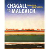 Chagall to Malevich by Petrova, Evgenia; Schroder, Klaus Albrecht, 9783777425771