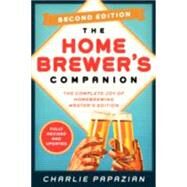 The Homebrewer's Companion: The Complete Joy of Homebrewing: Master's Edition by Papazian, Charlie, 9780062215772