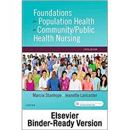 Foundations for Population Health in Community/Public Health Nursing by Stanhope, Marcia, Ph.D., R.N.; Lancaster, Jeanette, R.N., Ph.D., 9780323675772