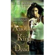 Another Kind of Dead by Meding, Kelly, 9780345525772