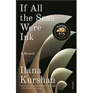 If All the Seas Were Ink by Kurshan, Ilana, 9781250215772
