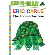 The Foolish Tortoise/Ready-to-Read Level 2 by Buckley, Richard; Carle, Eric, 9781481435772