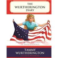 Tammy and the Declaration of Independence by Jau, Reynold; Truong, Duy; Hassan, Nour; Ty, Jesse; Ward, Carol, 9781514645772