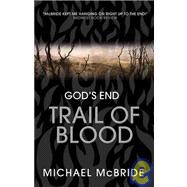 Trail of Blood by McBride, Michael, 9781905005772